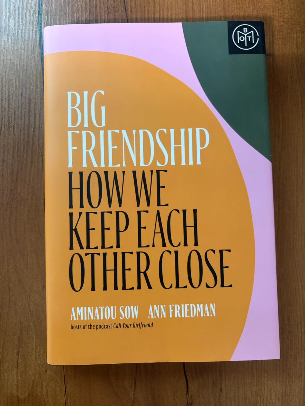 Big Friendship  — Orange & Pink Cover by Aminatou Sow and Ann Friedman